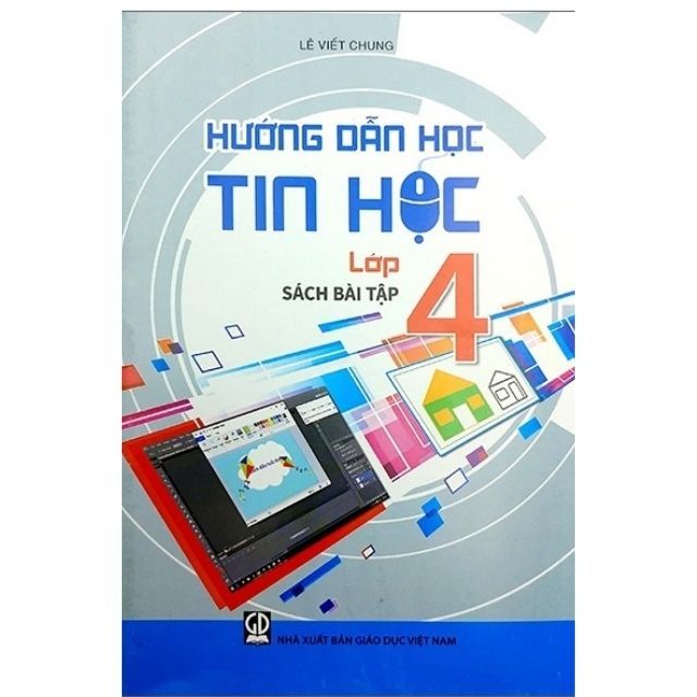 Sách - Hướng Dẫn Học Tin Học Lớp 4 ( HẾT HÀNG )