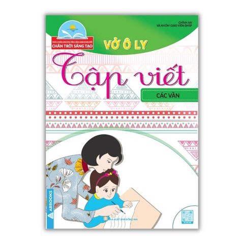 Vở Ô Ly - Tập Viết: Các Vần - Theo Chuẩn Chương Trình SGK Mới - Chân Trời Sáng Tạo