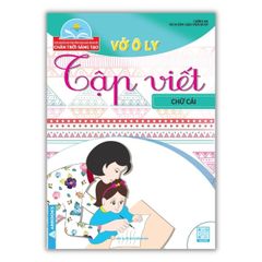 Vở Ô Ly Tập Viết 1: Chữ Thường, Chữ Cái, Các Vần, Chữ Cỡ Nhỏ - Theo Chuẩn Chương Trình SGK Mới - Bộ Chân Trời Sáng Tạo