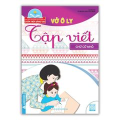 Vở Ô Ly Tập Viết 1: Chữ Thường, Chữ Cái, Các Vần, Chữ Cỡ Nhỏ - Theo Chuẩn Chương Trình SGK Mới - Bộ Chân Trời Sáng Tạo