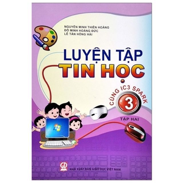 Sách - Luyện Tập Tin Học 3  (Cùng IC3 Spark) (bộ 2 cuốn )