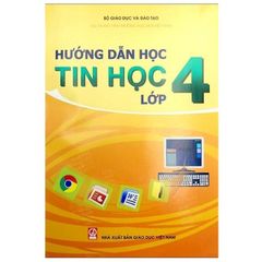 Sách - Hướng Dẫn Học Tin Học Lớp 4 ( HẾT HÀNG )