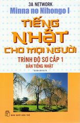 Tiếng Nhật Cho Mọi Người - Trình Độ Sơ Cấp 1 - Bản Tiếng Nhật