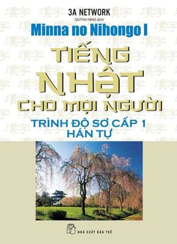 Tiếng Nhật Cho Mọi Người - Trình Độ Sơ Cấp 1 - Hán Tự