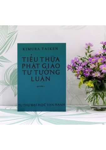 Tiểu Thừa Phật Giáo Tư Tưởng Luận (Trọn bộ : 4 cuốn)