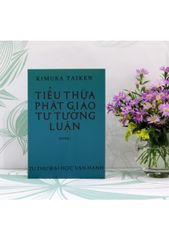 Tiểu Thừa Phật Giáo Tư Tưởng Luận (Trọn bộ : 4 cuốn)