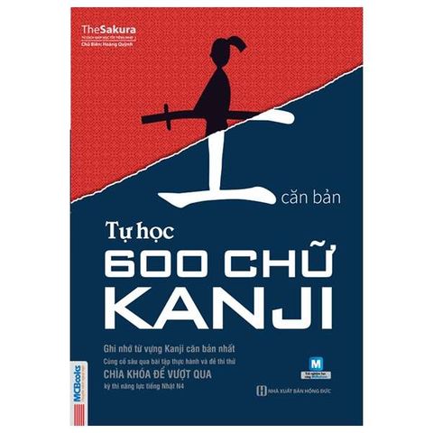 Tự Học 600 Chữ Kanji Căn Bản (Tái Bản)