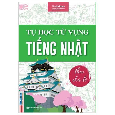 Tự Học Từ Vựng Tiếng Nhật Theo Chủ Đề