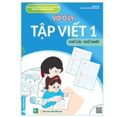 Vở Ô Ly Tập Viết 1: Chữ Cái - Chữ Ghép, Các Vần, Hạ Cỡ Chữ, Mẫu Chữ Nhỏ 1 ô Ly - Theo Chuẩn Chương Trình SGK Mới - Kết Nối Tri Thức Với Cuộc Sống