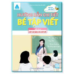 Mai Em Vào Lớp 1 - Hướng Dẫn Chi Tiết - Bé Tập Viết - Vở Ô Ly