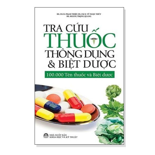 Tra Cứu Thuốc Thông Dụng & Biệt Dược - 100.000 Tên Thuốc Và Biệt Dược