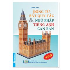 Động Từ Bất Quy Tắc & Ngữ Pháp Tiếng Anh Căn Bản