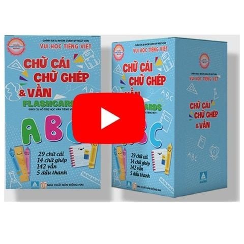 Vui Học Tiếng Việt - Chữ Cái Chữ Ghép Và Vần - Flashcard