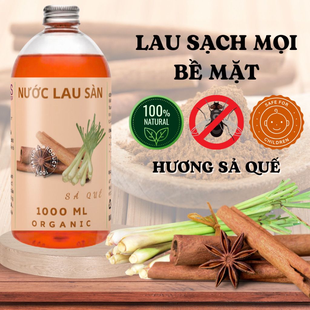 Nước Lau Sàn Hữu Cơ, Chiết Xuất Sả Quế , Lau Sàn Gỗ, Gạch Men,  Thơm Lâu Tự Nhiên An Toàn Cho Trẻ Nhỏ - Chai 1 Lít