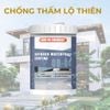 Sơn Chống Thấm Ngoài Trời, Keo Chống Thấm Mái Tôn, Chống Dột, Chống Thấm Tường Đứng, Sân Thượng