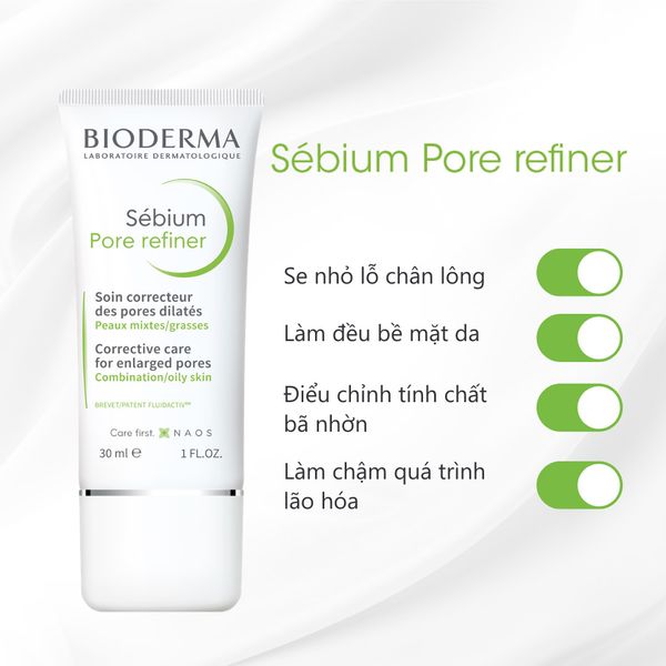 KEM DƯỠNG SE LỖ CHÂN LÔNG BIODERMA PORE REFINER 30ML