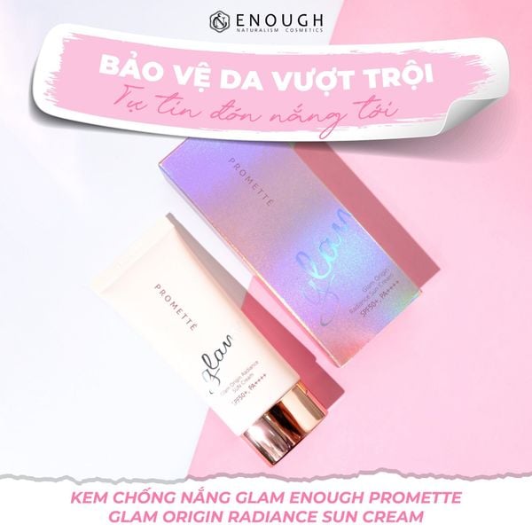 KEM CHỐNG NẮNG GLAM ENOUGH PROMETTE GLAM ORIGIN RADIANCE SUN CREAM 50ML