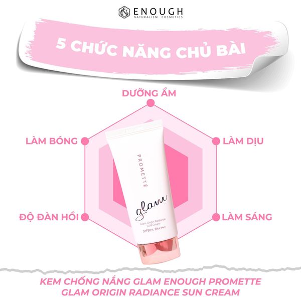 KEM CHỐNG NẮNG GLAM ENOUGH PROMETTE GLAM ORIGIN RADIANCE SUN CREAM 50ML
