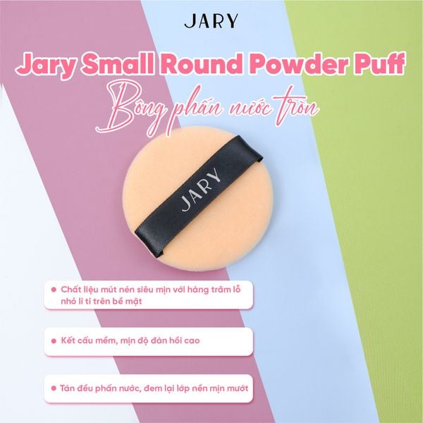 BÔNG PHẤN PHỦ JARY SMALL ROUND POWDER FUFF