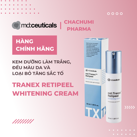 Md:ceuticals Tranex Retipeel Whitening cream – Kem dưỡng làm trắng, đều màu da & loại bỏ tăng sắc tố