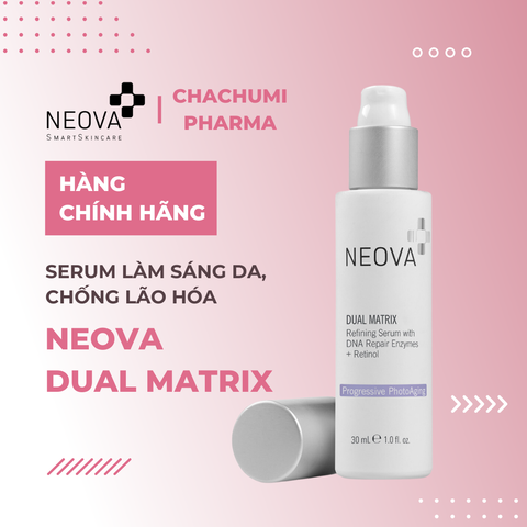 Neova Dual Matrix - Tinh chất chống lão hóa và làm đều màu da