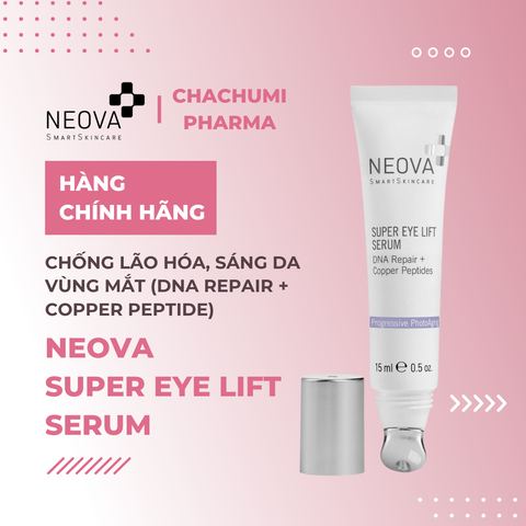 Neova Super Eye Lift - Serum Xóa Nhăn Vùng Mắt