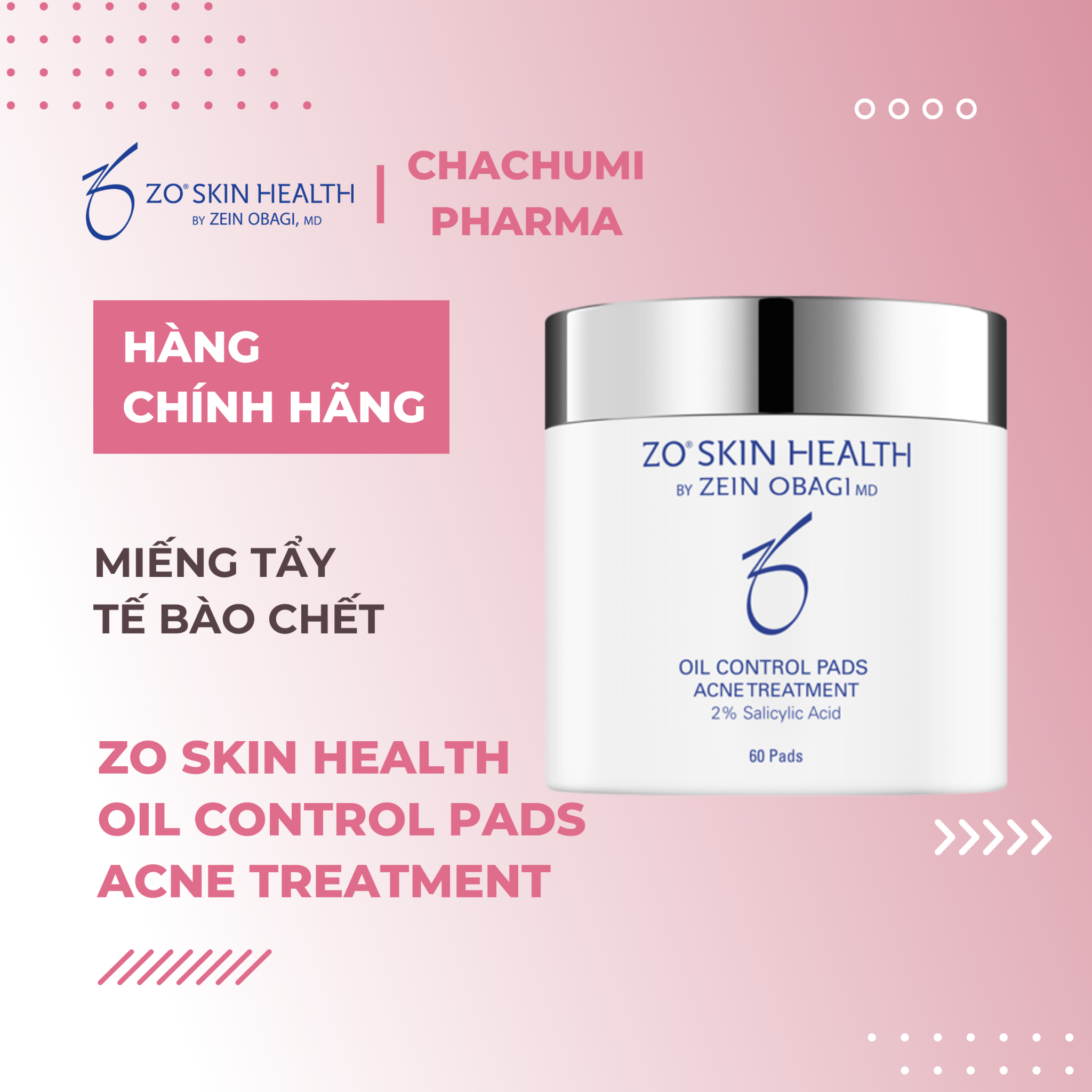 ZO SKIN HEALTH OIL CONTROL PADS ACNE TREATMENT - Miếng tẩy tế bào chết