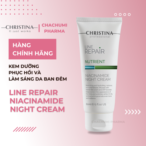 Kem Dưỡng Christina Line Repair Niacinamide Night Cream Phục Hồi Và Làm Sáng Da Ban Đêm 60ml