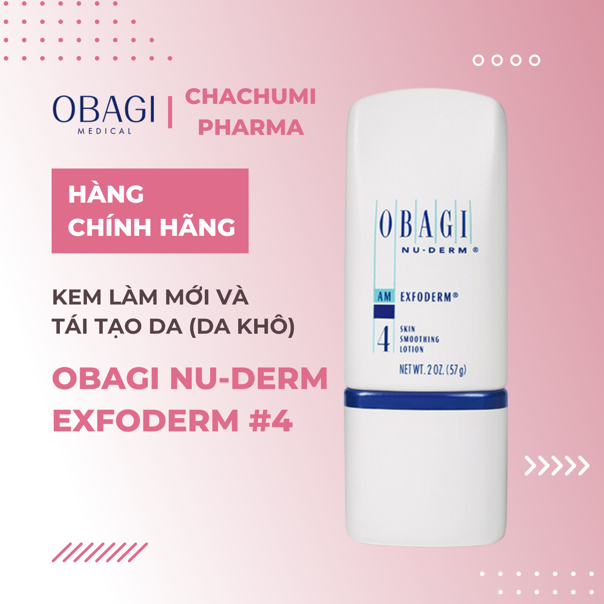 Obagi Nu-Derm Exfoderm Skin Smoothing Lotion #4 - Kem làm mới và tái tạo da (da khô)