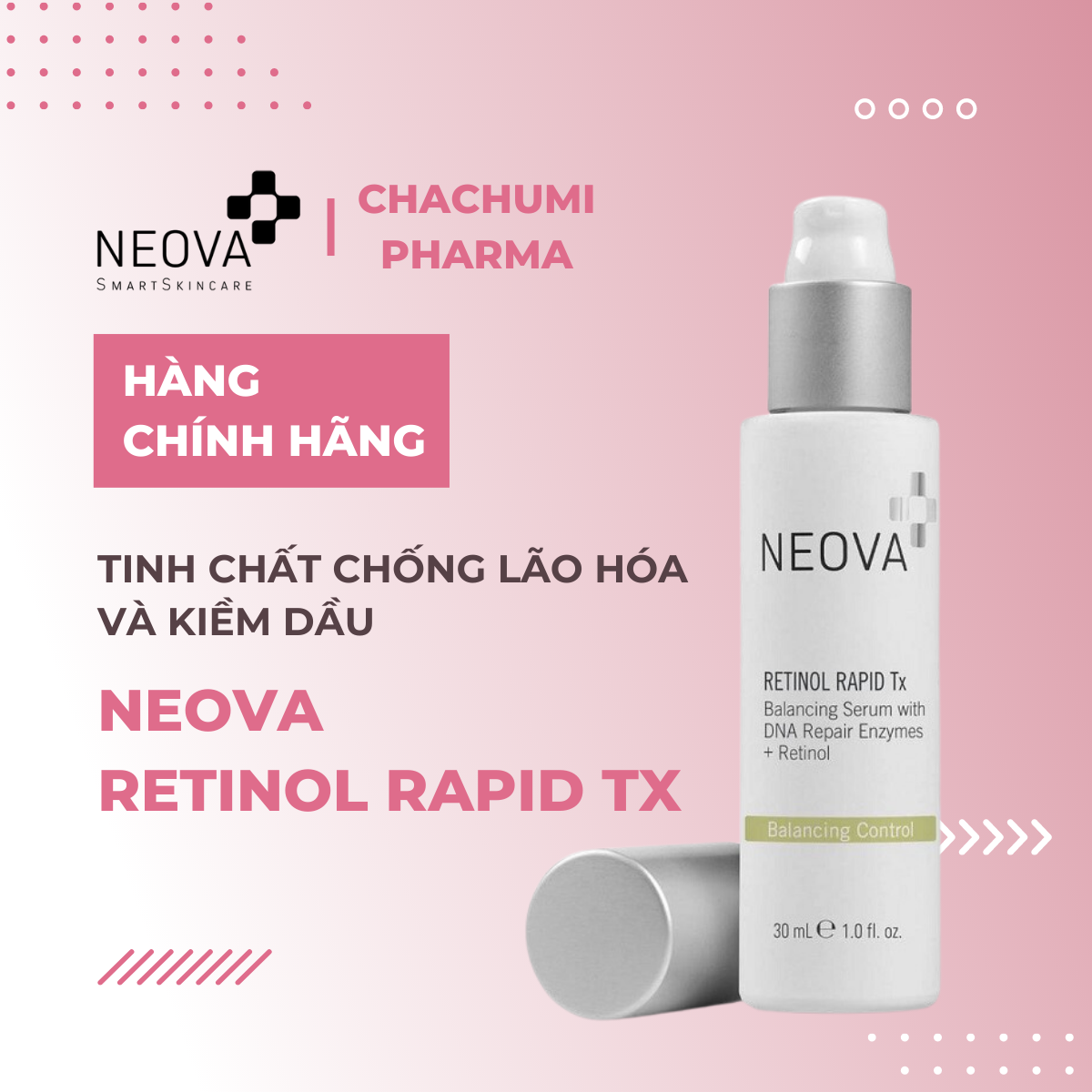 Neova Retinol Rapid TX – Tinh chất chống lão hóa và kiềm dầu – 30ml