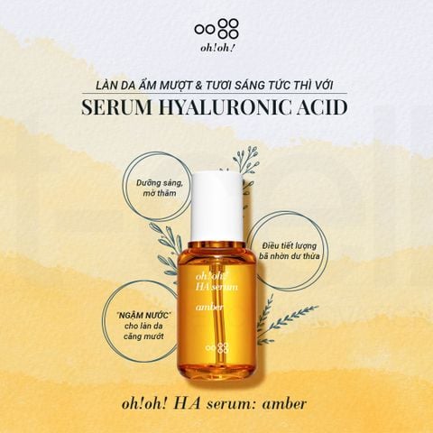 oh!oh! HA Serum : amber - Tinh Chất Dưỡng Ẩm Chuyên Sâu