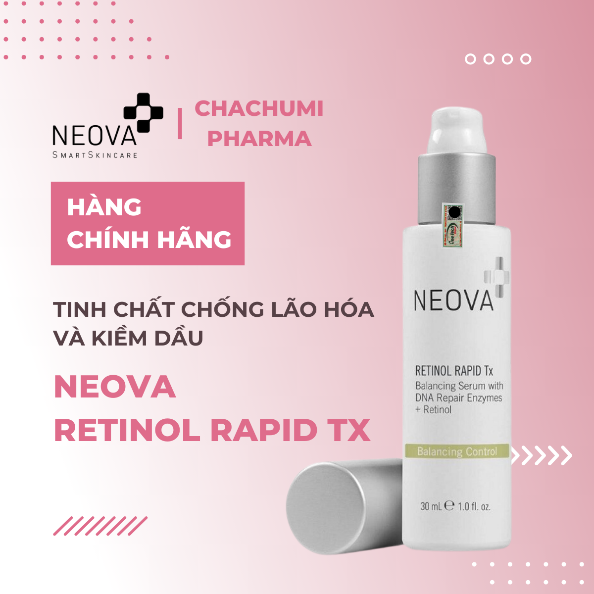 Neova Retinol Rapid TX – Tinh chất chống lão hóa và kiềm dầu – 30ml