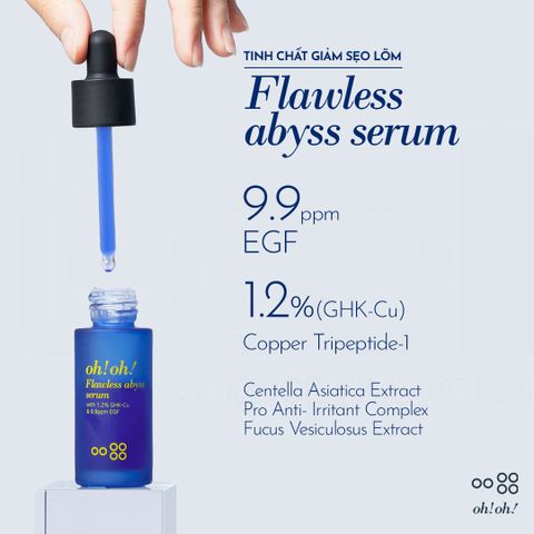 Tinh chất oh!oh! Flawless Abyss Serum hỗ trợ sẹo lõm 20ml