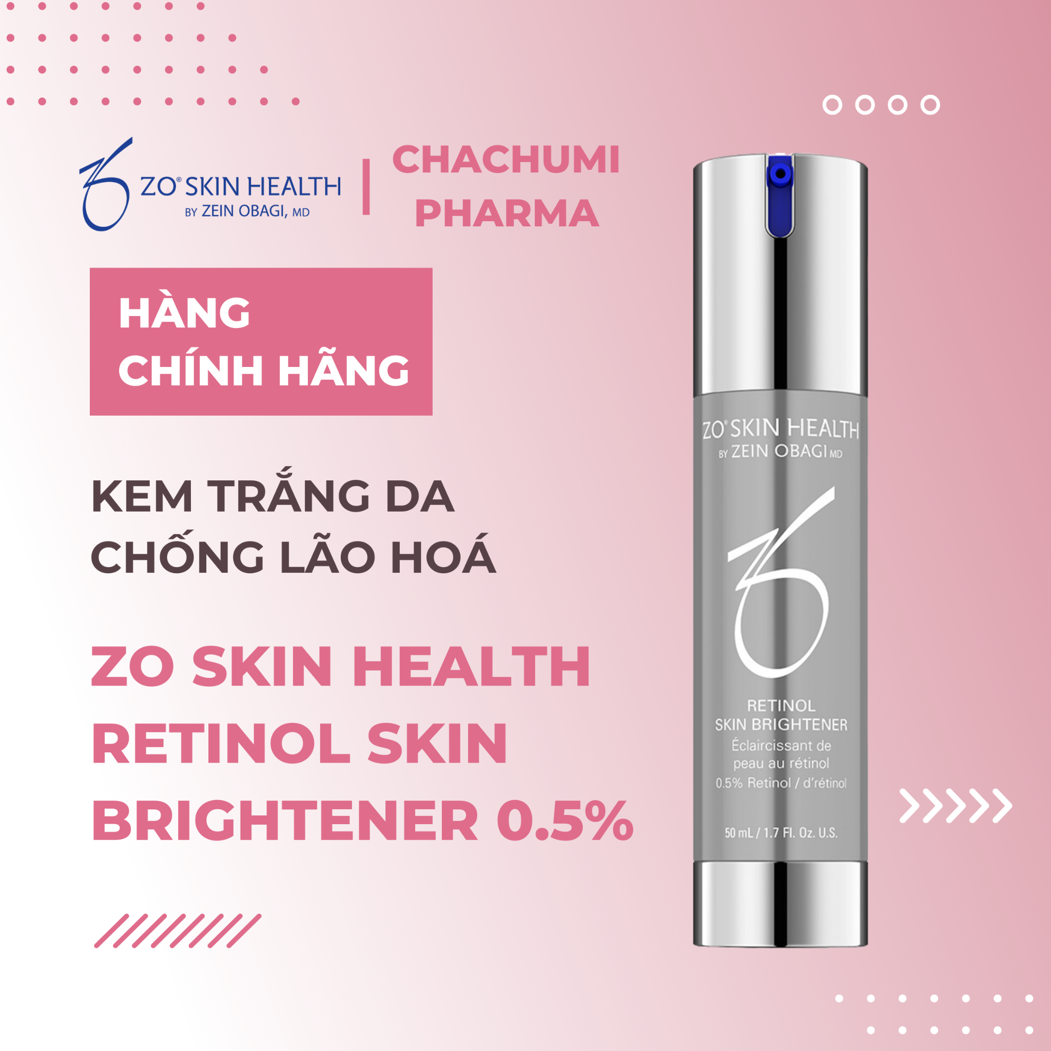 ZO SKIN HEALTH RETINOL SKIN BRIGHTENER 0.5% - Kem dưỡng trắng da