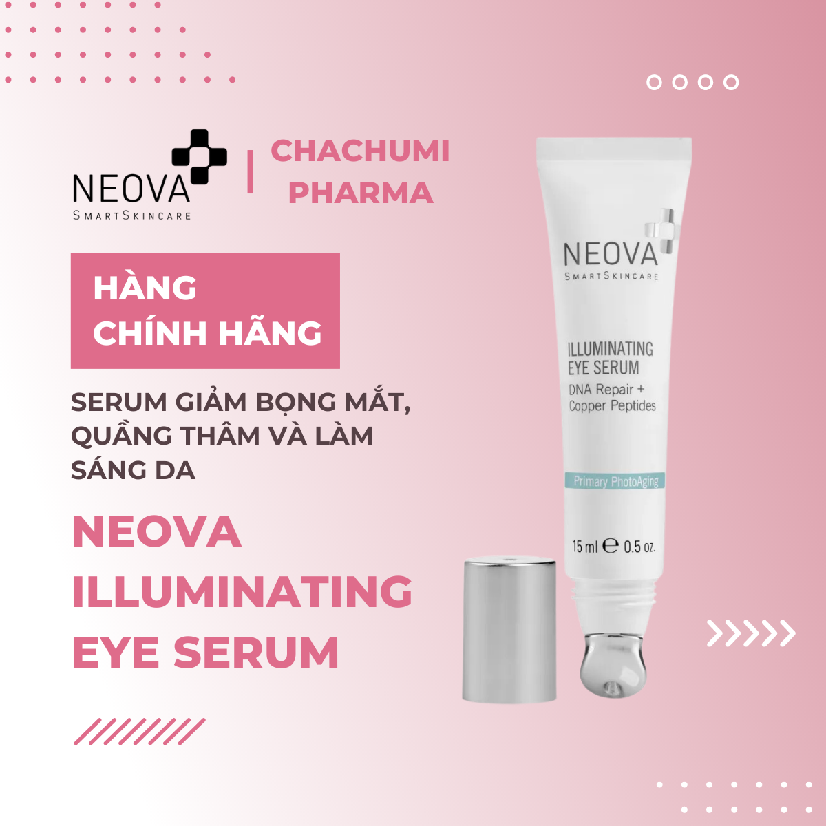 Neova Illuminating Eye Serum – Serum Giảm Bọng Mắt, Quầng Thâm Và Làm Sáng Da 15ml