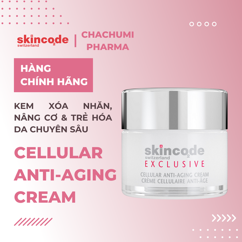 Skincode Cellular Anti-Aging Cream - Kem tế bào xóa nhăn, nâng cơ & trẻ hóa da chuyên sâu