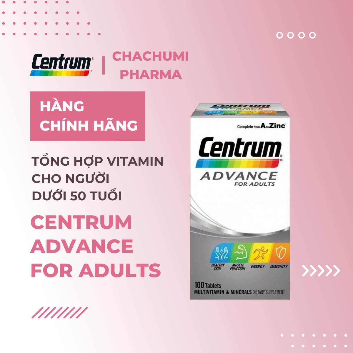 Centrum Advance For Adults - Tổng Hợp Vitamin Cho Người dưới 50 Tuổi 100 viên