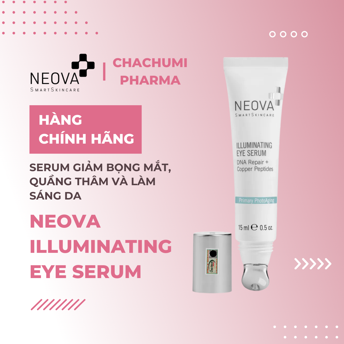 Neova Illuminating Eye Serum – Serum Giảm Bọng Mắt, Quầng Thâm Và Làm Sáng Da 15ml