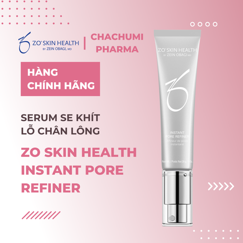 ZO SKIN HEALTH INSTANT PORE REFINER - SERUM SE KHÍT LỖ CHÂN LÔNG