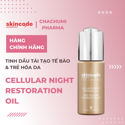 Skincode Cellular Night Restoration Oil -Tinh dầu nuôi dưỡng, tái tạo tế bào, phục hồi & trẻ hóa da toàn diện ban đêm