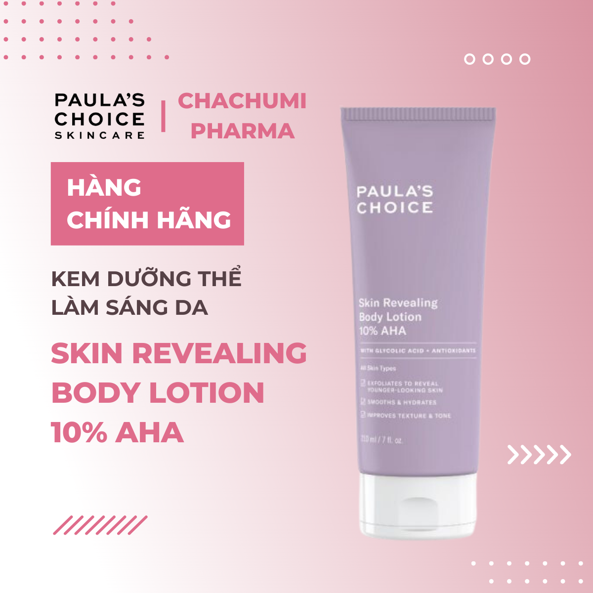 Paula's Choice Skin Revealing Body Lotion 10% AHA - Kem dưỡng thể làm sáng da