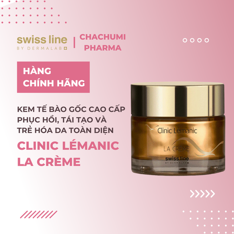Swissline Clinic Lémanic - La Crème 50ml - Kem tế bào gốc cao cấp phục hồi, tái tạo và trẻ hóa da toàn diện
