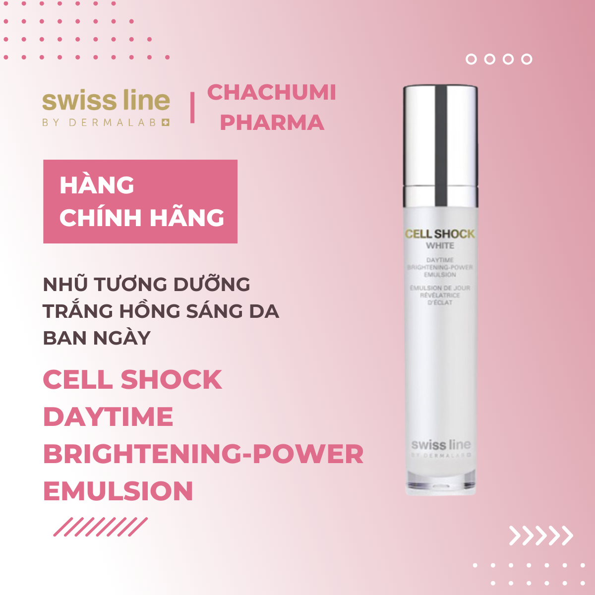 Swissline Cell Shock White Daytime Brightening-Power Emulsion - Nhũ tương trắng sáng đột phá da toàn diện cho ban ngày