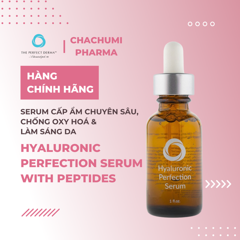 The Perfect Derma Hyaluronic Perfection Serum With Peptide - Tinh Chất Cấp Ẩm Chuyên Sâu, Chống Oxy Hoá & Làm Sáng Da 30ml