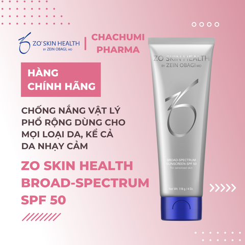 ZO SKIN HEALTH BROAD-SPECTRUM SPF 50 - Kem chống nắng vật lý phổ rộng cho mọi loại da