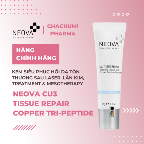 Neova Cu3 Tissue Repair - Kem phục hồi da tổn thương sau laser, bỏng hay mesotherapy