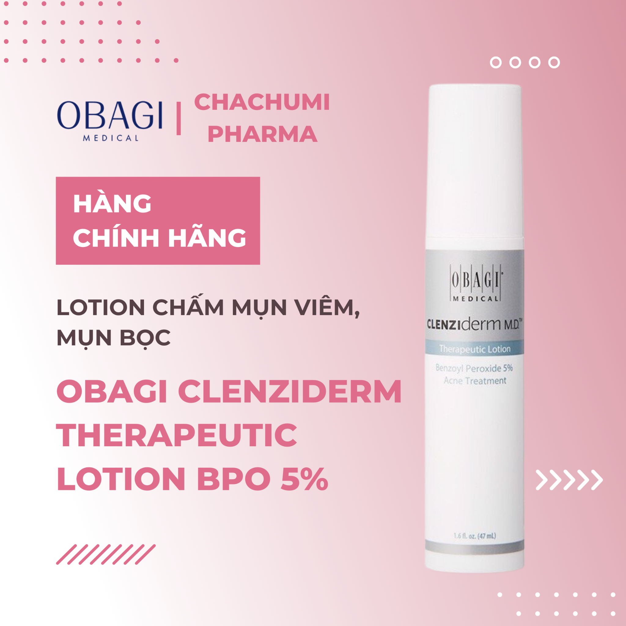 Obagi Clenziderm Therapeutic Lotion BPO 5% - Lotion chấm mụn viêm, mụn bọc