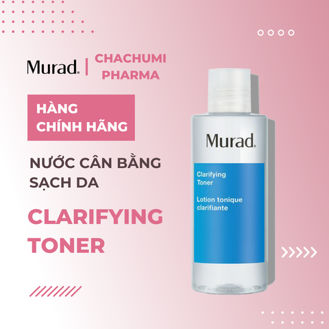 Murad Clarifying Toner - Nước Cân Bằng Sạch Da