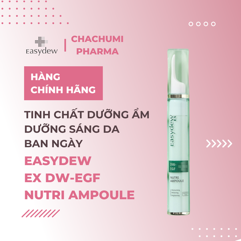 Easydew Ex DW-EGF Nutri Ampoule - Tinh Chất Dưỡng Ẩm Dưỡng Sáng Da Ban Ngày