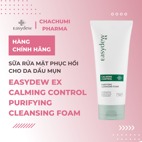 Easydew Ex Calming Control Purifying Cleansing Foam 150ml - Sữa rửa mặt phục hồi cho da dầu mụn